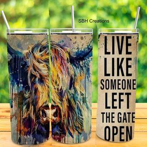 Highland Cow Live like some left the gate open Tumbler